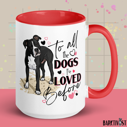 All the Dogs I've Loved Before, 15oz Mug