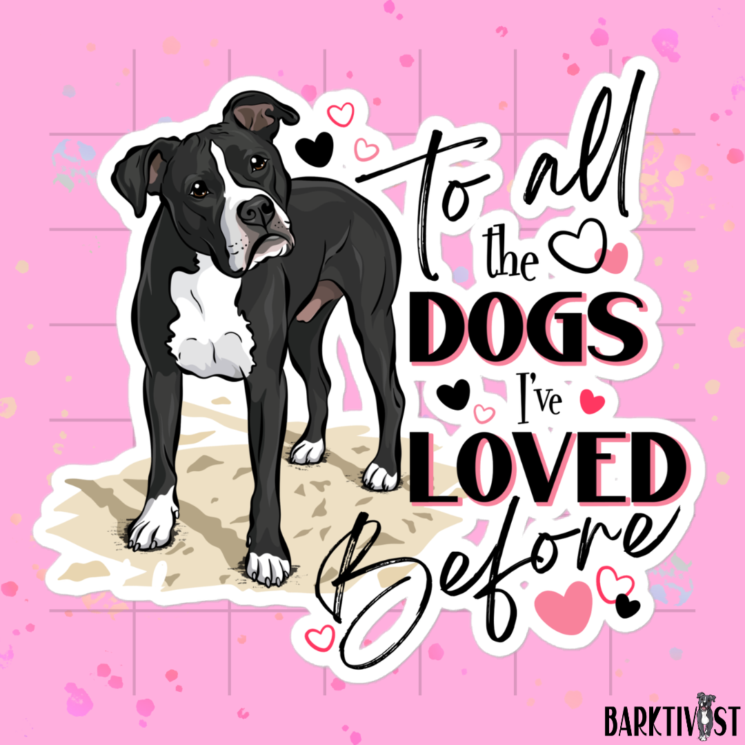 All the Dogs I've Loved Before, Die-Cut Sticker