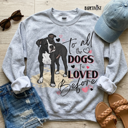 All the Dogs I've Loved Before, Unisex Sweatshirt