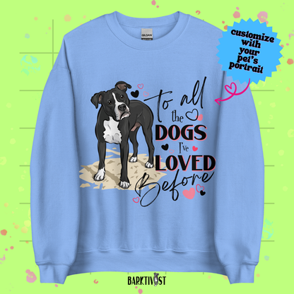 All the Dogs I've Loved Before, Unisex Sweatshirt