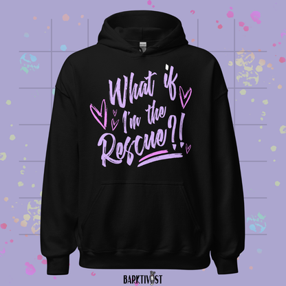 What if I'm the Rescue Classic Hoodie