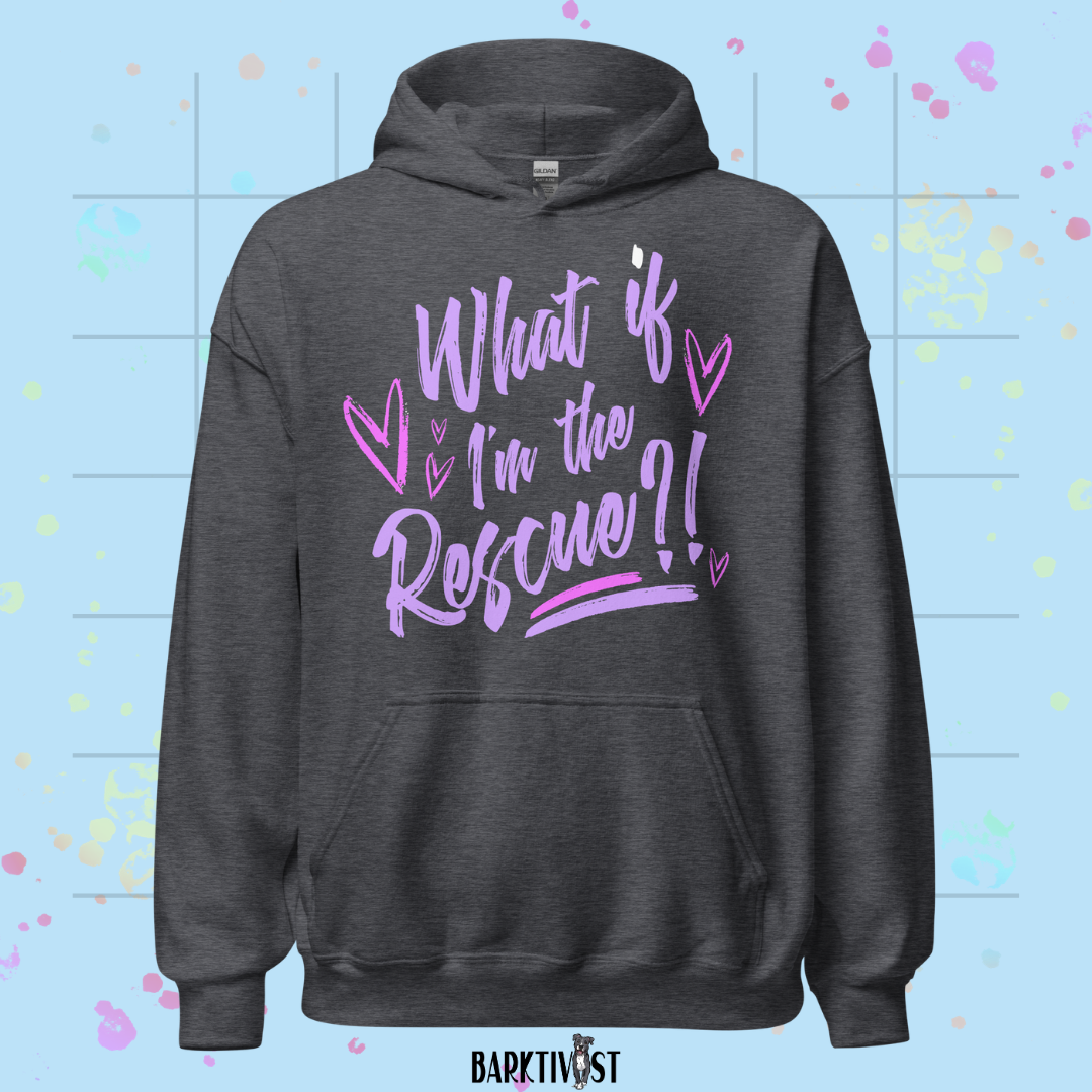 What if I'm the Rescue Classic Hoodie