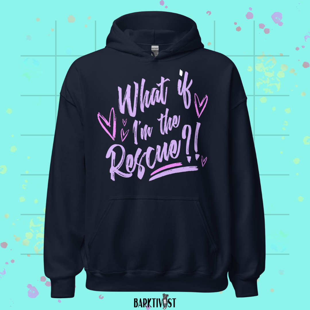 What if I'm the Rescue Classic Hoodie
