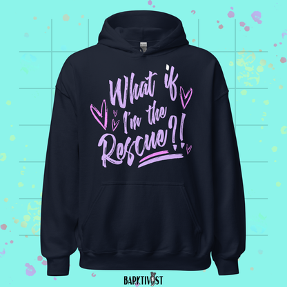 What if I'm the Rescue Classic Hoodie