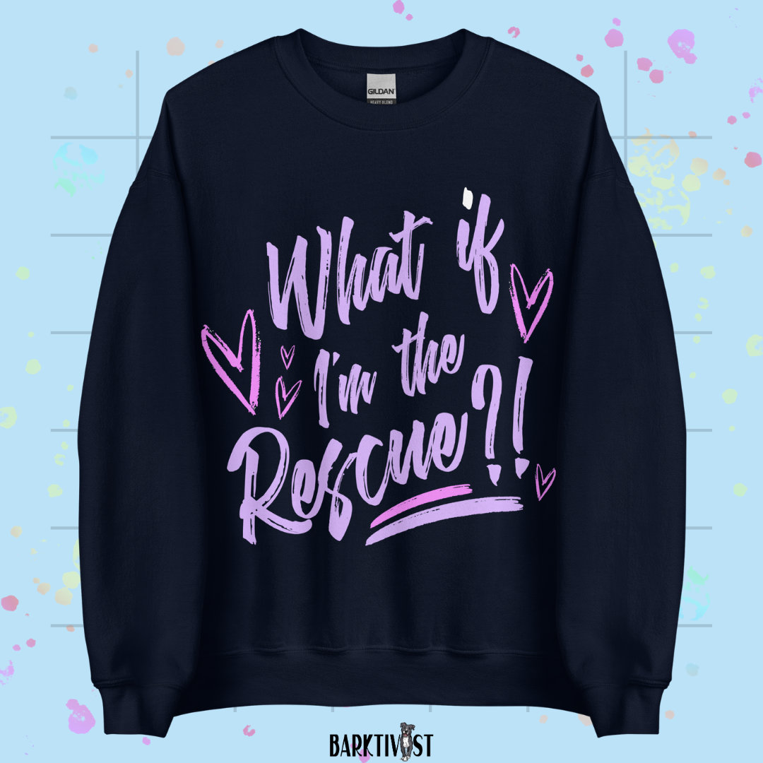 What if I'm the Rescue Classic Sweatshirt