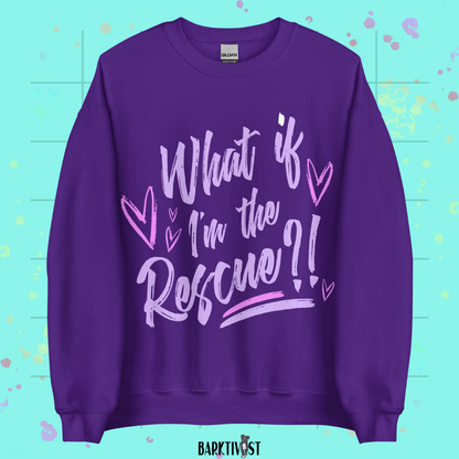 What if I'm the Rescue Classic Sweatshirt
