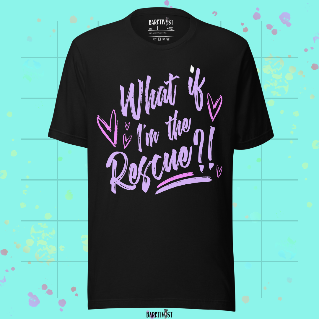 What if I'm the Rescue Classic Tee