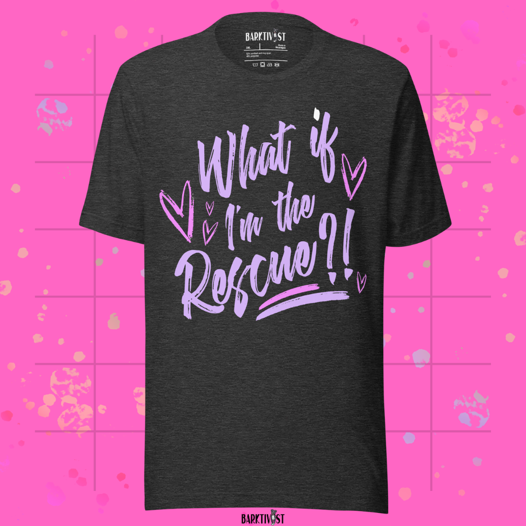 What if I'm the Rescue Classic Tee