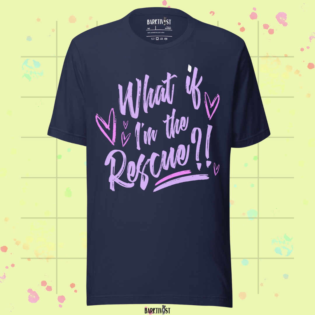 What if I'm the Rescue Classic Tee