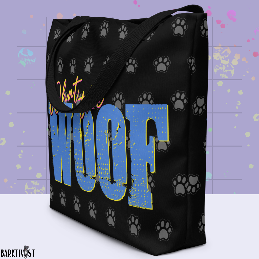 What the Woof Tote