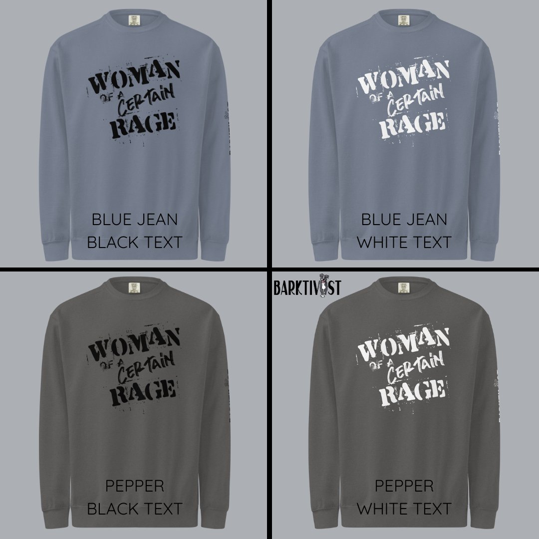 Woman of a Certain Rage Sweatshirt