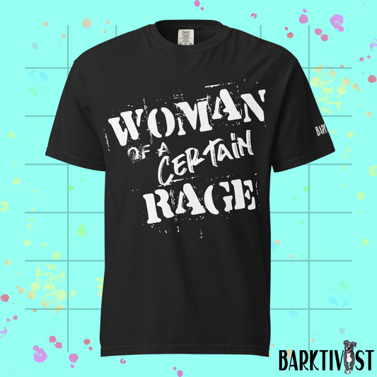 Woman of a Certain Rage Tee