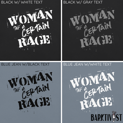 Woman of a Certain Rage Tee